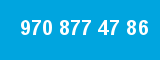 970 877 47 86 970 877 47 86
